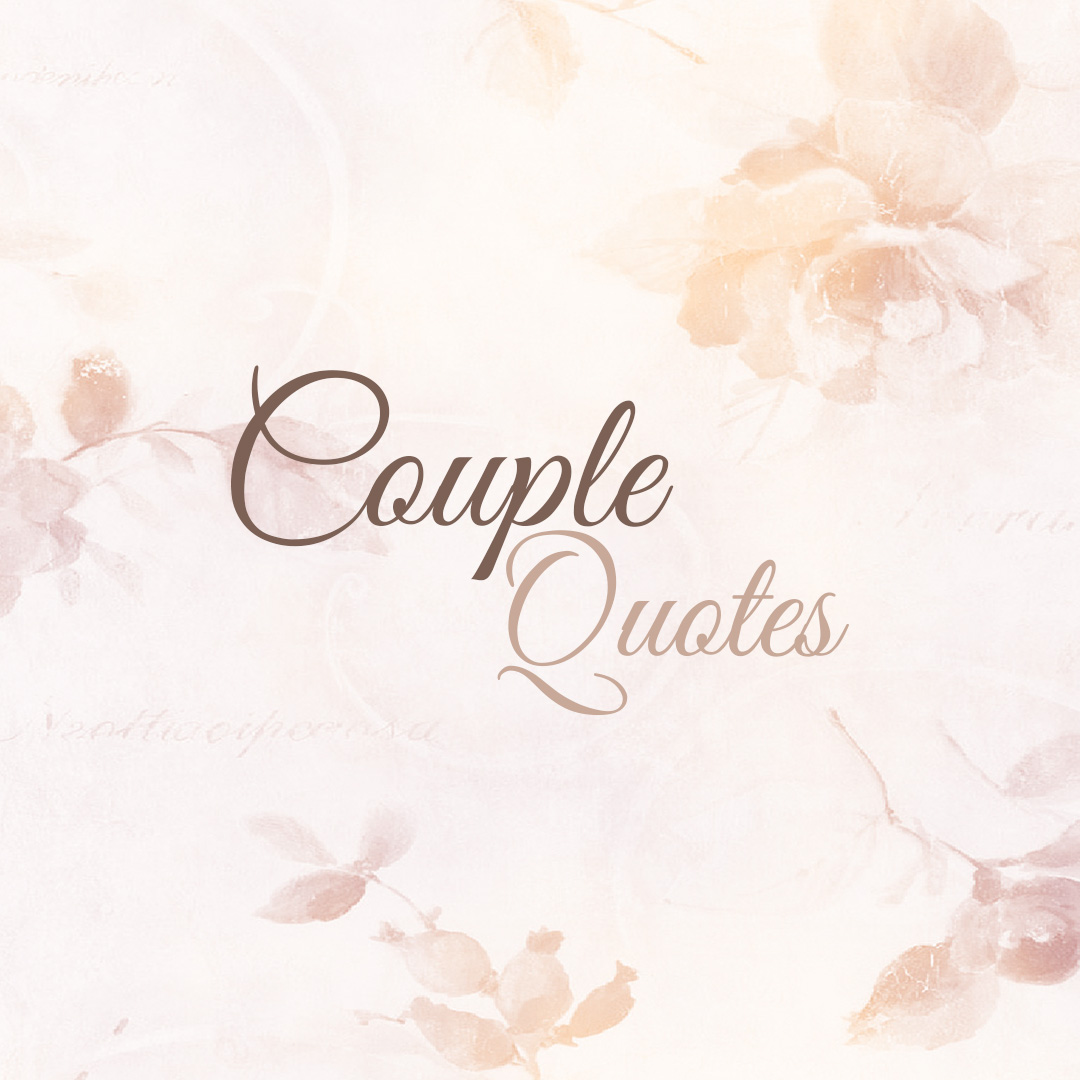 50 Couple Quotes and Sayings with Pictures TheLoveBits